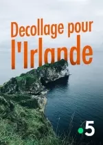 Décollage pour l'Irlande