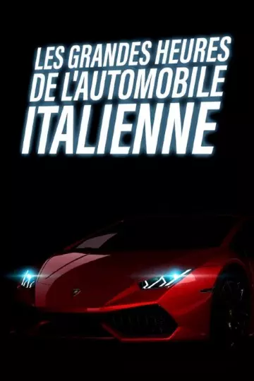 Les grandes heures de l'automobile italienne