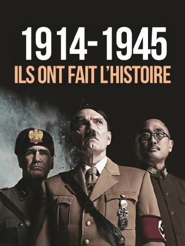 1914-1945, ils ont fait l'Histoire - Saison 1