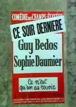 GUY BEDOS ~ SOPHIE DAUMIER CE N'EST QU'UN AU REVOIR