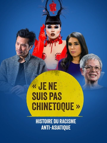 "Je ne suis pas chinetoque" - Histoire du racisme anti-asiatique