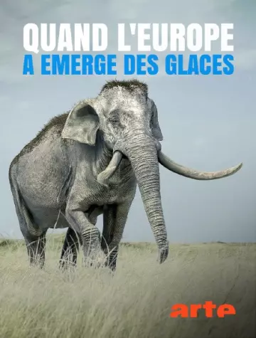 Quand l’Europe a émergé des glaces