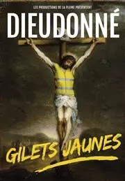 Dieudonné - Gilets Jaunes