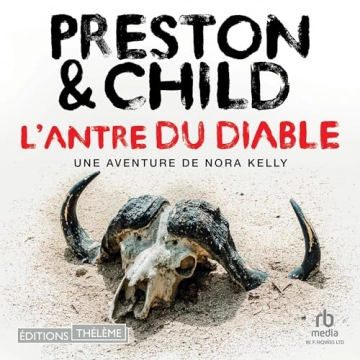 Nora Kelly 3 - L'antre du diable Preston et Child