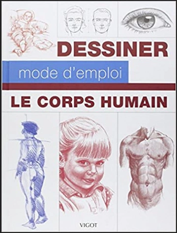 Dessiner le corps humain • Mode d'emploi