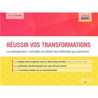 Réussir vos transformations