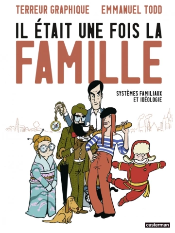 Il était une fois la famille  Systèmes familiaux et idéologie