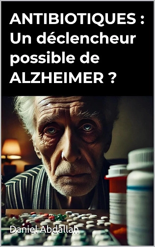 Antibiotiques.Un déclencheur possible d'Alzheimer?