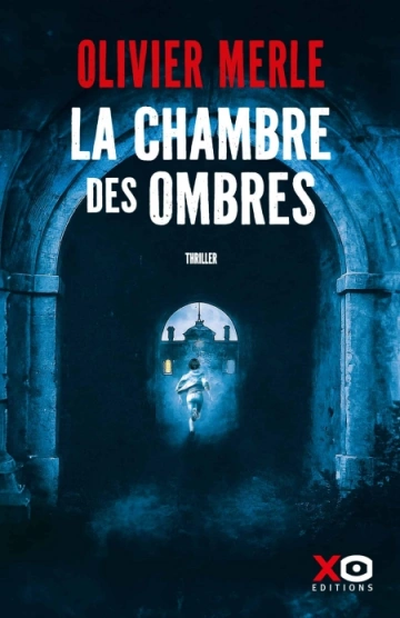 La chambre des ombres  Olivier Merle