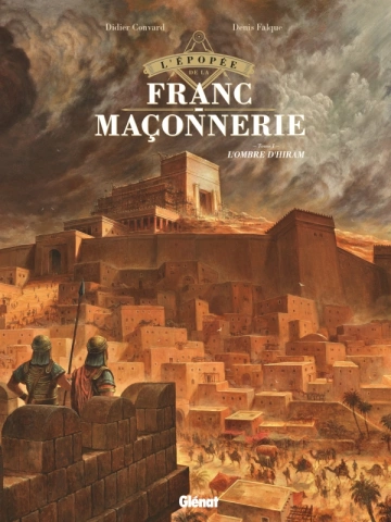 L'Épopée de la franc-maçonnerie (T01 a T11)