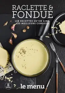 le menu Spécial - Raclette & Fondue 2024