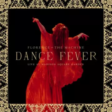 Florence + The Machine - Dance Fever (Live At Madison Square Garden)