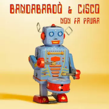 Bandabardò - Non fa paura