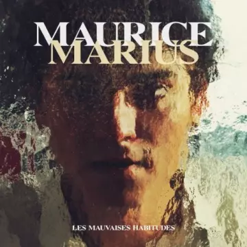 Maurice Marius - Les mauvaises habitudes