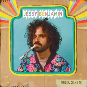 Jessy Benjamin - Tapioca, calme-toi!