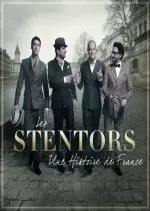 Les Stentors - Une Histoire de France