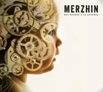 Merzhin - des Heures a la Seconde