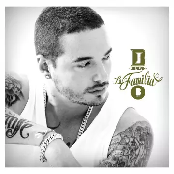 J Balvin - La Familia B Sides