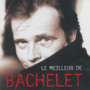 FLAC Pierre Bachelet - Le Meilleur De Bachelet (1998)