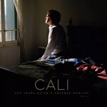 Cali - Ces jours qu'on a presque oubliés - vol. 2-