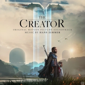 Hans Zimmer - The Creator (Original Motion Picture Soundtrack)