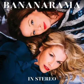 Bananarama - In Stereo