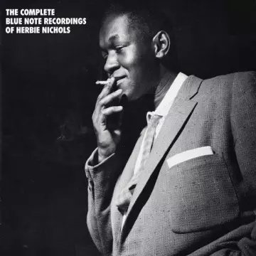 Herbie Nichols - The Complete Blue Note Recordings