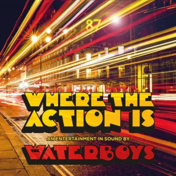 The Waterboys - Where The Action Is (Deluxe)