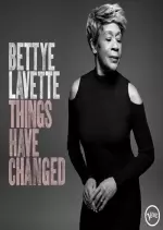 Bettye LaVette - Things Have Changed