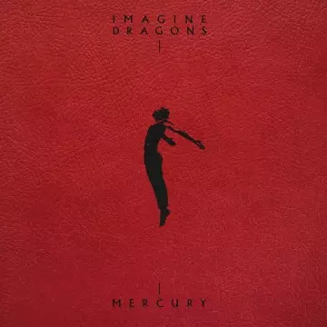 Imagine Dragons - Mercury - Acts 1 & 2