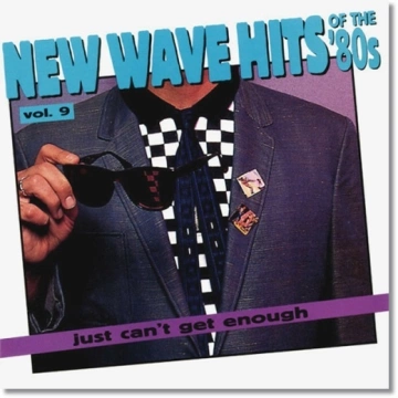 FLAC  Just Can't Get Enough - New Wave Hits of the '80s, Vol. 9 (1994)