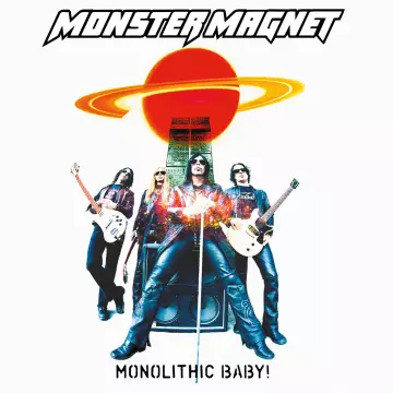 Monster Magnet - Monolithic Baby!