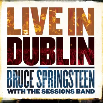 Bruce Springsteen - Live In Dublin